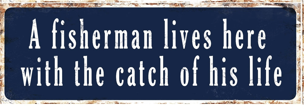 Rustic Effect Metal Fisherman Sign
